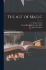 The Art of Magic By T. Nelson (Thomas Nelson) 186 Downs (Created by), John Northern 1872-1935 Hilliard, Harry Houdini Collection (Library of (Created by) Cover Image