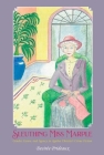 Sleuthing Miss Marple: Gender, Genre, and Agency in Agatha Christie's Crime Fiction (Liverpool English Texts and Studies Lup) By Desirée Prideaux Cover Image