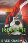 He's a Keeper By Bree Kraemer Cover Image
