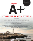 Comptia A+ Complete Practice Tests: Core 1 Exam 220-1101 and Core 2 Exam 220-1102 By Audrey O'Shea, Jeff T. Parker Cover Image