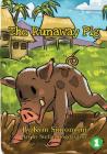 The Runaway Pig By Kym Simoncini, Stefan Bogdasarov (Illustrator) Cover Image