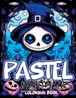 Pastel Nightmares: Coloring Book Featuring Cute and Creepy Adventures in Goth, Kawaii, and Spooky Chibi Horrors Cover Image