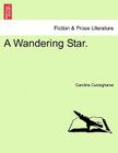 A Wandering Star. By Caroline Cuninghame Cover Image