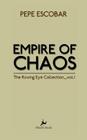 Empire of Chaos By Pepe Escobar Cover Image