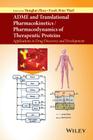 Adme and Translational Pharmacokinetics / Pharmacodynamics of Therapeutic Proteins: Applications in Drug Discovery and Development By Honghui Zhou, Frank-Peter Theil Cover Image