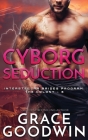 Cyborg Seduction By Grace Goodwin Cover Image
