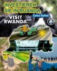 INVESTIEREN SIE IN RUANDA - VISIT RWANDA - Celso Salles Cover Image