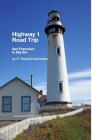 Highway 1 Road Trip: San Francisco to Big Sur 2nd Edition: Handy step-by-step guide. By R. Randall Schroeder Cover Image