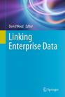 Linking Enterprise Data By David Wood (Editor) Cover Image