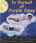 In Pursuit of Purple Sleep By Michael Wallace Cover Image