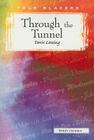 Through the Tunnel (Tale Blazers) By Doris May Lessing Cover Image