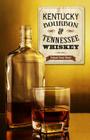 Kentucky Bourbon & Tennessee Whiskey Cover Image