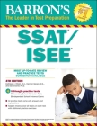 SSAT/ISEE: High School Entrance Examinations (Barron's Test Prep) By Kathleen J. Elliott, M.A., Carmen Geraci, M.A., David Ebner, Ph.D. Cover Image