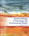 Systems Biology in Toxicology and Environmental Health Cover Image
