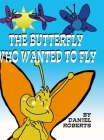 The Butterfly that Wanted to Fly Cover Image