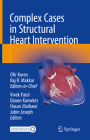 Complex Cases in Structural Heart Intervention By Ofir Koren (Editor), Raj Makkar (Editor), Vivek Patel (Editor) Cover Image