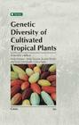 Genetic Diversity of Cultivated Tropical Plants By Perla Hamon, Marc Seguin, Xavier Perrier Cover Image