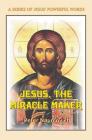 Jesus, the Miracle Maker Cover Image