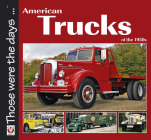 American Trucks of the 1950s (Those were the days...) By Norm Mort Cover Image
