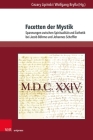 Facetten Der Mystik: Spannungen Zwischen Spiritualitat Und Asthetik Bei Jacob Bohme Und Johannes Scheffler By Wolfgang Brylla (Editor), Cezary Lipinski (Editor) Cover Image