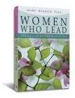 Women Who Lead: The Call of Women in Ministry By Mary Rearick Paul Cover Image