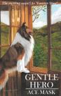 Gentle Hero (Kane the Collie #2) By Ace Mask Cover Image