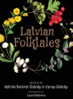 Latvian Folktales By Astrida Barbins-Stahnke, Carma Stahnke Cover Image