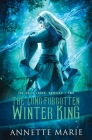 The Long-Forgotten Winter King By Annette Marie Cover Image