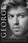 George: A Memory of George Michael By Sean Smith Cover Image