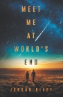 Meet Me at World's End By Jordan Rivet Cover Image