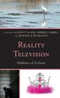 Reality Television: Oddities of Culture By Alison F. Slade (Editor), Amber J. Narro (Editor), Burton P. Buchanan (Editor) Cover Image