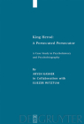 King Herod: A Persecuted Persecutor: A Case Study in Psychohistory and Psychobiography (Studia Judaica #36) Cover Image