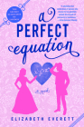 A Perfect Equation (The Secret Scientists of London #2) By Elizabeth Everett Cover Image