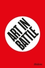 Art in Battle By Frode Sandvik (Editor), Erik Tonning (Editor), Karin Hindsbo (Foreword by) Cover Image