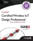 Cwidp-401: Certified Wireless IoT Design Professional Cover Image