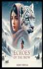 Echoes of the Snow: Laila and the Silent Guardian Cover Image