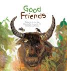 Good Friends: Animal Mutualism (Science Storybooks) By In-Sook Kim, Seung-Min Oh (Illustrator) Cover Image