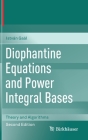 Diophantine Equations and Power Integral Bases: Theory and Algorithms By István Gaál Cover Image