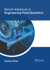 Recent Advances in Engineering Fluid Dynamics By Henley Fisher (Editor) Cover Image