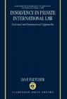 Insolvency in Private International Law: National and International Approaches (Oxford Private International Law) Cover Image