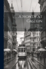A Month At Gastein Cover Image