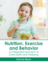 Nutrition, Exercise and Behavior: An Integrated Approach to Child Health and Wellbeing Cover Image