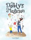 My Daddy'S a Magician Cover Image
