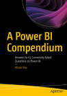 A Power Bi Compendium: Answers to 65 Commonly Asked Questions on Power Bi By Alison Box Cover Image