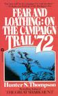 Fear and Loathing: On the Campaign Trail '72 Cover Image