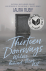 Thirteen Doorways, Wolves Behind Them All By Laura Ruby Cover Image