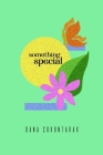 Something Special By Dana Sukontarak, Dana Sukontarak (Illustrator), Dana Sukontarak (Cover Design by) Cover Image