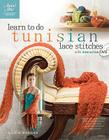Learn to Do Tunisian Stitches [With DVD] Cover Image