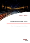 Benefits of semantic data models. A study in the European goods transport industry By Andreas A. Pelekies Cover Image