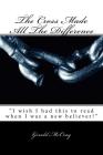 The Cross Made All the Difference: Large Print Edition By Gerald McCray Cover Image